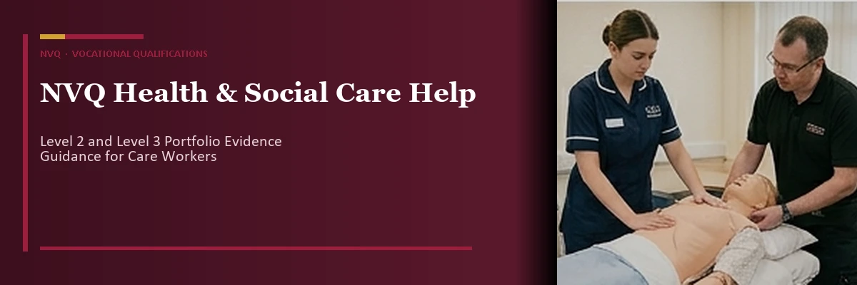 NVQ Health and Social Care Assignment Help — Level 2 and Level 3 Support
